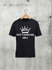 Töltsd be a képet Galéria nézetbe Papó a legnagyobb király gyerek póló A