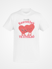 Töltsd be a képet Galéria nézetbe Szeretlek Te Utolsó férfi póló
