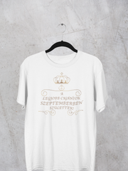 Töltsd be a képet Galéria nézetbe Király - A legjobb cigányok szeptemberben születtek férfi póló
