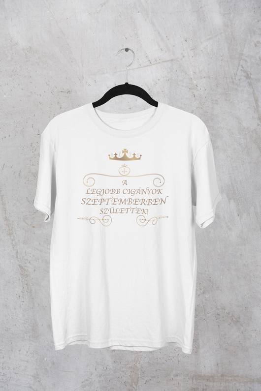 Királynő - A legjobb cigányok szeptemberben születtek női póló-A
