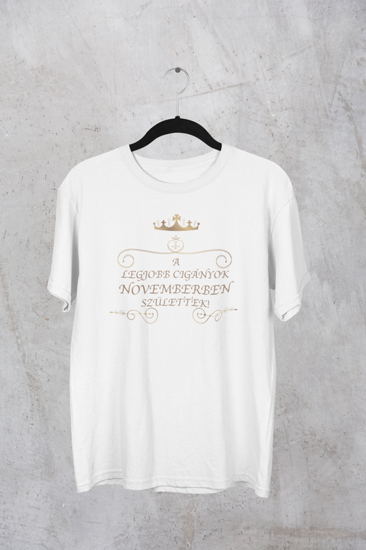 Királynő - A legjobb cigányok novemberben születtek női póló