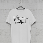 Töltsd be a képet Galéria nézetbe Vessem a szádba férfi póló Akció
