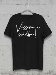 Töltsd be a képet Galéria nézetbe Vessem a szádba férfi póló Akció
