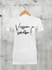 Töltsd be a képet Galéria nézetbe Vessem a szádba női póló
