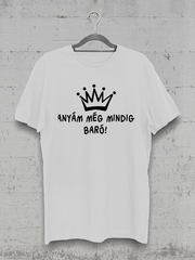 Töltsd be a képet Galéria nézetbe Anyám még mindig baró póló
