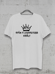 Töltsd be a képet Galéria nézetbe Apám a legnagyobb király póló
